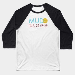 ATV Mud is in My Blood Baseball T-Shirt